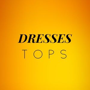 DRESSES AND TOPS